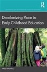 Fikile Nxumalo - Decolonizing Place in Early Childhood Education