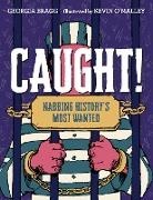 Georgia Bragg, Kevin O'Malley, Kevin O'Malley - Caught!