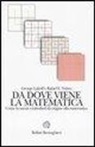 George Lakoff, Rafael E. Núñez - Da dove viene la matematica. Come la mente embodied dà origine alla matematica