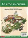Le erbe in cucina. Proprietà curative delle più comuni piante spontanee