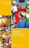 Marco Accordi Rickards - Manuale di critica videoludica