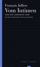 François Jullien - Vom Intimen