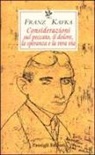 Franz Kafka, S. Mori Carmignani - Considerazioni sul peccato, il dolore, la speranza e la vera via. Testo tedesco a fronte
