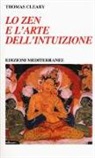 Thomas Cleary - Lo zen e l'arte dell'intuizione