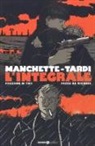 Jean-Patrick Manchette, Jacques Tardi, F. Tedeschi - Manchette-Tardi. L'integrale