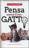 Pam Johnson Bennet - Pensa come il tuo gatto