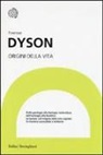 Freeman Dyson - Origini della vita