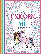 Ellen Bailey, Felicity French, Becca Wright - My Unicorn and Me