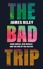 James Riley - The Bad Trip