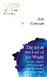 Jon Gertner, Gertner Jon - The Ice at the End of the World