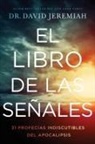 David Jeremiah, Dr. David Jeremiah - El libro de las señales