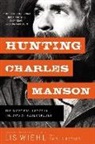 Lis Wiehl, Lis W./ Rother Wiehl - Hunting Charles Manson