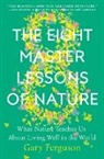 Gary Ferguson - The Eight Master Lessons of Nature