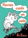 Dr. Seuss, Dr.Seuss, Seuss - Horton Cuida un Nido