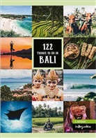 Petr Hess, Petra Hess, Schumacher Melissa, Meliss Schumacher, Melissa Schumacher, Luna Vandoorne... - Bali Reiseführer: 122 Things to Do in Bali