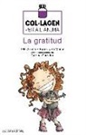 Bartomeu Alzina Sureda, Pere Jordi Munar i Saura, Corine Smith Carreira - Col·lagen per a l'ànima : la gratitud