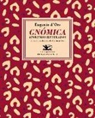 Eugenio D' Ors - Gnómica : aforismos ilustrados