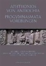 Aphtonios von Antiochia - Aphtonios von Antiochia: Progymnasmata. Vorübungen.
