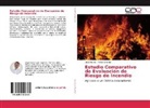 Jorg Astete, Jorge Astete, René Cárcamo - Estudio Comparativo de Evaluación de Riesgo de Incendio