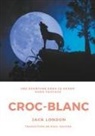 Paul Gruyer, Jac London, Jack London - Croc-Blanc