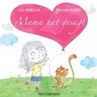 Essia Morellon, Stéphanie Alastra, Nat Editions, Nats Editions, Nats Editions, Nats Editions - Mama hat gesagt