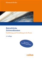 Markus Keller, Katri Kümmerle, Katrin Kümmerle - Betriebliche Zeitwertkonten, m. 1 Buch, m. 1 Online-Zugang