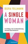 Silvia Follmann - A Single Woman