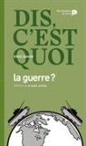 Claude Javeau, Eric David, Eric (1943-....) David, DAVID ERIC, Eric David - Dis, c'est quoi la guerre ?