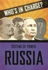 FRANKLIN WATTS, Sonya Newland, Franklin Watts - Who's in Charge? Systems of Power: Russia