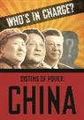 Katie Dicker, FRANKLIN WATTS, Franklin Watts - Who's in Charge? Systems of Power: China