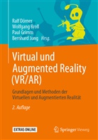 Wolfgan Broll, Wolfgang Broll, Ralf Dörner, Paul Grimm, Paul Grimm u a, Bernhard Jung - Virtual und Augmented Reality (VR/AR)