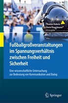 Thoma Kubera, Thomas Kubera, Kugelmann, Kugelmann, Dieter Kugelmann - Fußballgroßveranstaltungen im Spannungsverhältnis zwischen Freiheit und Sicherheit