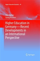 Ott Hüther, Otto Hüther, Georg Krücken - Higher Education in Germany-Recent Developments in an International Perspective