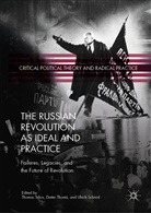Ulrich Schmid, Thomas Telios, Diete Thomä, Dieter Thomä - The Russian Revolution as Ideal and Practice