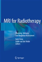 Uulke van der Heide, Gar Liney, Gary Liney, van der Heide, van der Heide, Uulke van der Heide - MRI for Radiotherapy