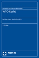 Meinhar Hilf, Meinhard Hilf, Stefan Oeter - WTO-Recht