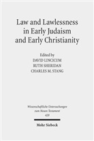 David Lincicum, Charles M Stang, Rut Sheridan, Ruth Sheridan, Charles M. Stang - Law and Lawlessness in Early Judaism and Early Christianity