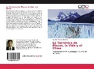 Germán Esteban Maidana - La Tectónica de Placas, la Vida y el Clima