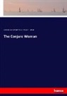 Charles Chesnutt, Charles Waddell Chesnutt, Cambridge Riverside Press, Cambridge Mas Riverside Press, Cambridge Mass Riverside Press - The Conjure Woman