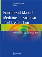 Shigehik Katada, Shigehiko Katada - Principles of Manual Medicine for Sacroiliac Joint Dysfunction