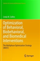 Linda M Collins, Linda M. Collins - Optimization of Behavioral, Biobehavioral, and Biomedical Interventions