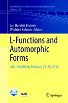 Jan Hendrik Bruinier, Ja Hendrik Bruinier, Jan Hendrik Bruinier, Kohnen, Kohnen, Winfried Kohnen - L-Functions and Automorphic Forms