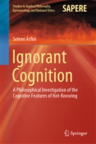Selene Arfini - Ignorant Cognition