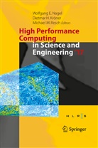 Dietma H Kröner, Dietmar H Kröner, Dietmar H. Kröner, Michael M Resch, Wolfgang E. Nagel, Michael M. Resch - High Performance Computing in Science and Engineering ' 17