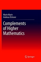 Mari Marin, Marin Marin, Andreas Öchsner - Complements of Higher Mathematics