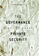 Marco Boggero - The Governance of Private Security