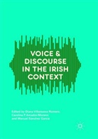 Carolina P. Amador-Moreno, Carolin P Amador-Moreno, Carolina P Amador-Moreno, Manuel Sánchez García, Diana Villanueva Romero - Voice and Discourse in the Irish Context