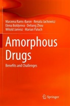 E Boldyreva, Elena Boldyreva, Renat Jachowicz, Renata Jachowicz, Witold Jamroz, Marian Paluch... - Amorphous Drugs