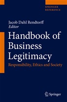 Jaco Dahl Rendtorff, Jacob Dahl Rendtorff, Jacob Dahl Rendtorff - Handbook of Business Legitimacy: Handbook of Business Legitimacy, 2 Teile