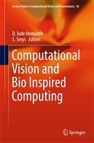 D. Jude Hemanth, Jude Hemanth, D Jude Hemanth, Smys, Smys, S. Smys - Computational Vision and Bio Inspired Computing